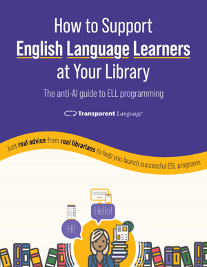 Supporting English language learners at your library