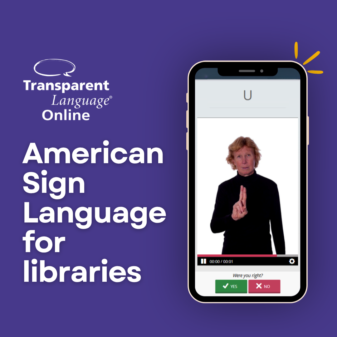 Transparent Sign Language ASL for Libraries | Transparent Language Online